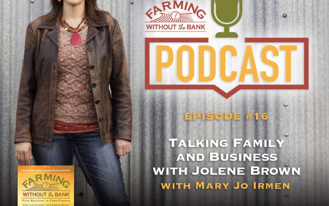 Ep. 16 – Family and Business, with Jolene Brown