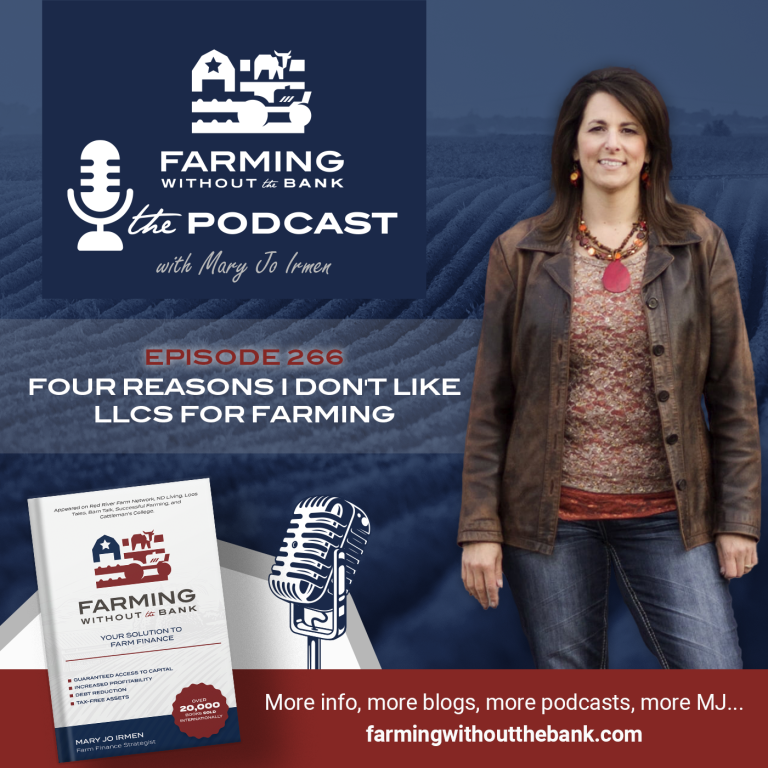 Ep. 266 – Four Reasons I Don’t Like LLCs for Farming